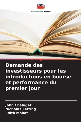 Demande des investisseurs pour les introductions en bourse et performance du premier jour - John Cheluget, Nicholas Letting, Edith Mohat