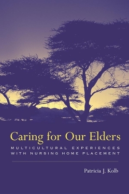 Caring for Our Elders - Patricia Kolb