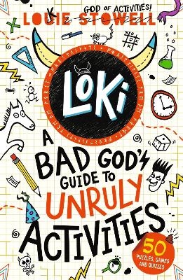 Loki: A Bad God's Guide to Unruly Activities - Louie Stowell