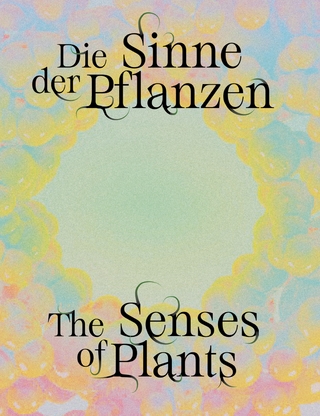 Senses of Plants / Die Sinne der Pflanzen