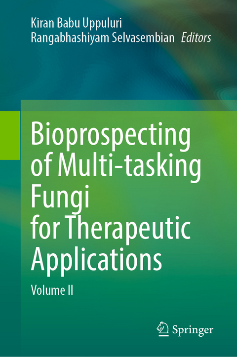 Bioprospecting of Multi-tasking Fungi for Therapeutic Applications - 