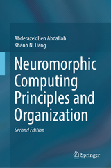 Neuromorphic Computing Principles and Organization - Ben Abdallah, Abderazek; Dang, Khanh N.