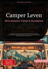 Camper Leven: Minimalistische Vrijheid & Gezelligheid - Artemis Saage