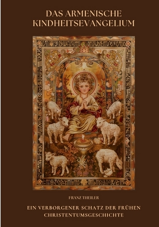 Das Armenische Kindheitsevangelium