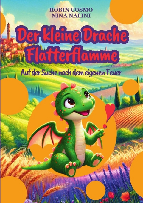Der kleine Drache Flatterflamme - Robin Cosmo, Nina Nalini