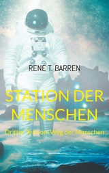 Station der Menschen - Ren&eacute; T. Barren