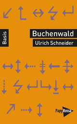 Buchenwald &ndash; Ein Konzentrationslager - Ulrich Schneider