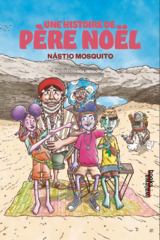 Une Histoire de P&egrave;re Noel - N&aacute;stio Mosquito