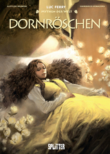 Mythen der Welt: Dornr&ouml;schen - Luc Ferry, Clotilde Bruneau