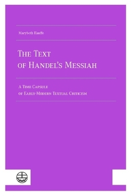 The Text of Handel&acute;s Messiah - Marybeth Hauffe