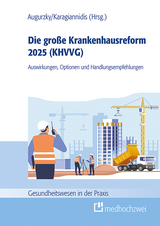 Die gro&szlig;e Krankenhausreform 2025 (KHVVG) - 