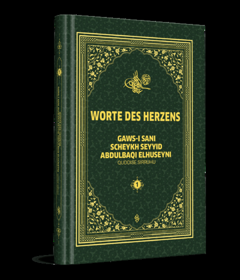 Worte des Herzens - Gaws-i Sani (Scheykh Seyyid Abdulbaqi Elhuseyni)