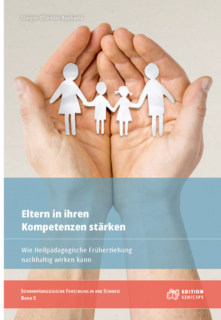 Eltern in ihren Kompetenzen stärken