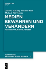Medien bewahren und ver&auml;ndern - 