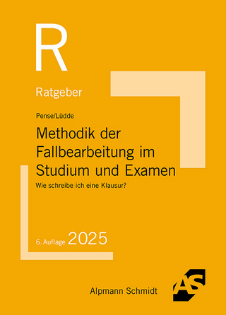 Methodik der Fallbearbeitung im Studium und Examen