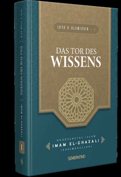 Das Tor des Wissens - Imam El-Ghazali (Rahimehullah)