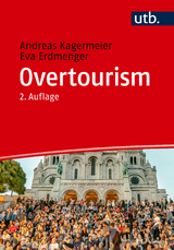 Overtourism - Andreas Kagermeier, Eva Erdmenger
