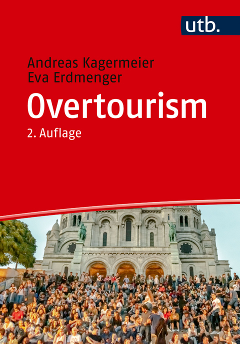 Overtourism - Andreas Kagermeier, Eva Erdmenger