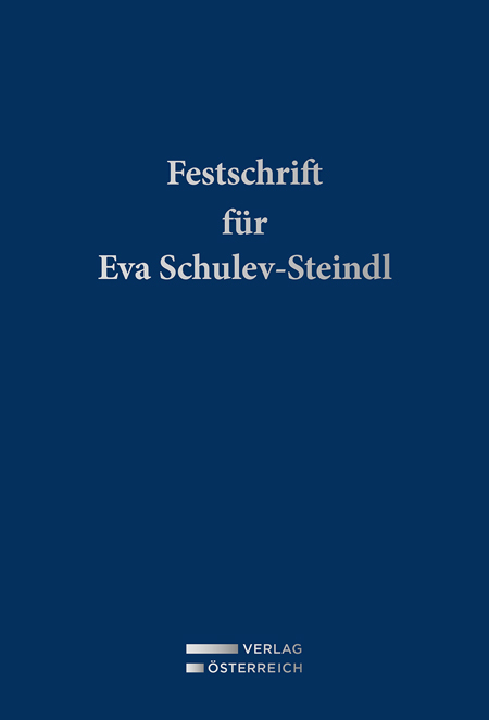 Festschrift f&uuml;r Eva Schulev-Steindl - 