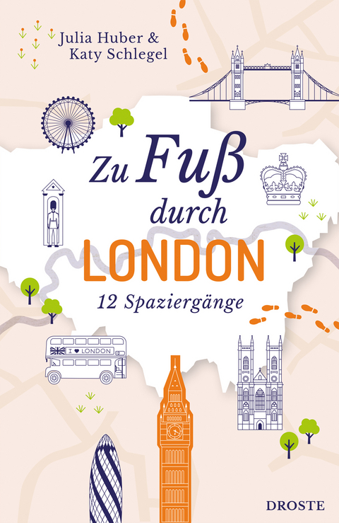Zu Fu&szlig; durch London - Julia Huber, Katy Schlegel