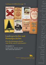 Landesgeschichte und Heimatgeschichte (Landesgeschichtliche Beitr&auml;ge 3) - 