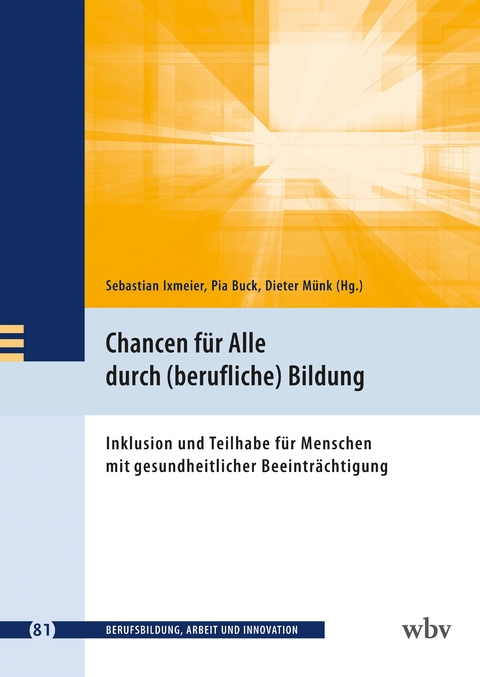 Chancen f&uuml;r Alle durch (berufliche) Bildung - 