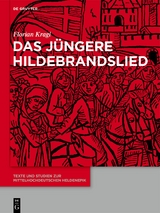Das J&uuml;ngere Hildebrandslied - Florian Kragl