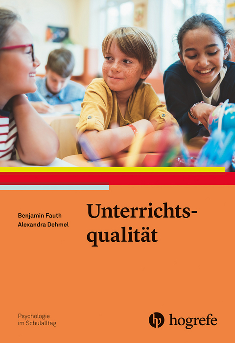 Unterrichtsqualit&auml;t - Benjamin Fauth, Alexandra Dehmel