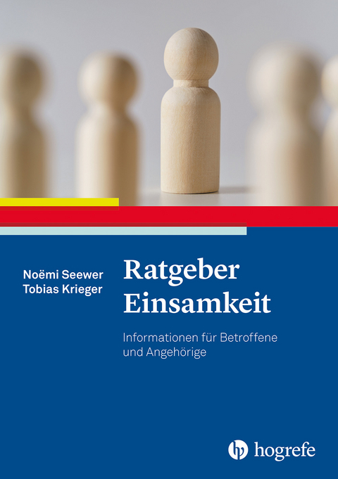 Ratgeber Einsamkeit - No&euml;mi Seewer, Tobias Krieger