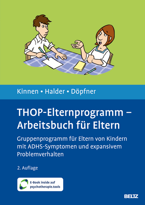 THOP-Elternprogramm, Arbeitsbuch für Eltern - Claudia Kinnen, Joya Halder, Manfred Döpfner