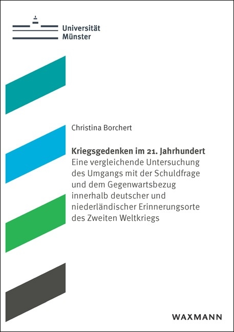 Kriegsgedenken im 21. Jahrhundert - Christina Borchert