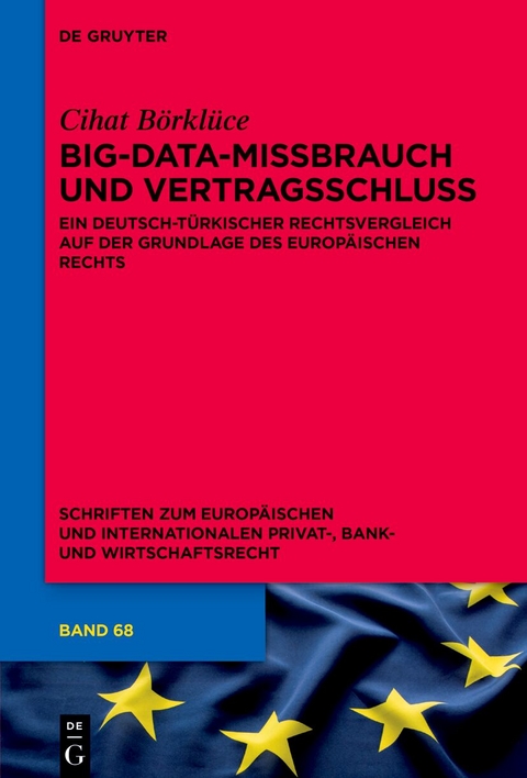 Big-Data-Missbrauch und Vertragsschluss - Cihat Börklüce