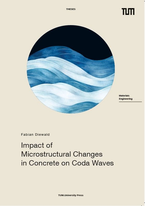 Impact of Microstructural Changes in Concrete on Coda Waves - Fabian Diewald