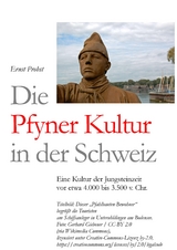 Die Pfyner Kultur in der Schweiz - Ernst Probst