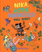 Nika, Lotte, Mangold! Voll dabei! - Thomas Wellmann