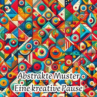 Abstrakte Muster - Eine kreative Pause
