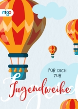 F&uuml;r dich zur Jugendweihe - 