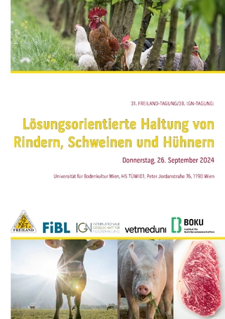 Lösungsorientierte Haltung von Rindern, Schweinen und Hühnern