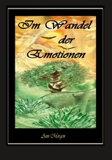 Im Wandel der Emotionen - Ann Morgen
