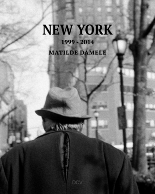 Matilde Damele – New York 1999-2014