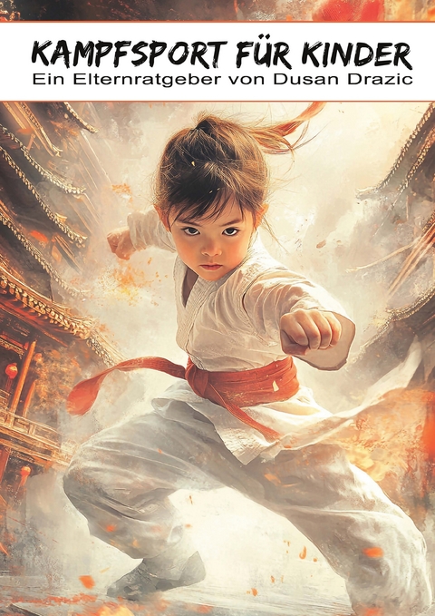 Kampfsport f&uuml;r Kinder - Dusan Drazic