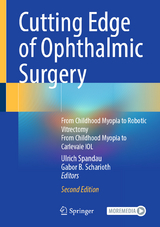 Cutting Edge of Ophthalmic Surgery - Spandau, Ulrich; Scharioth, Gabor B.