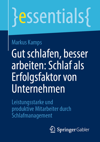Gut schlafen, besser arbeiten: Schlaf als Erfolgsfaktor von Unternehmen