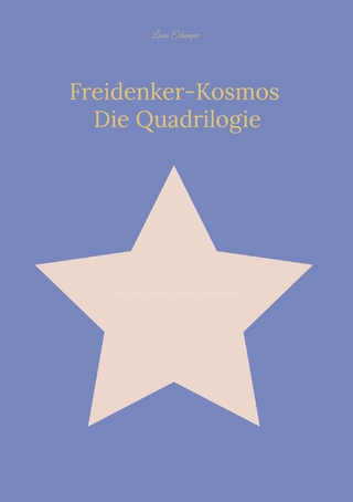 Freidenker-Kosmos: Die Quadrilogie