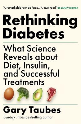Rethinking Diabetes - Gary Taubes