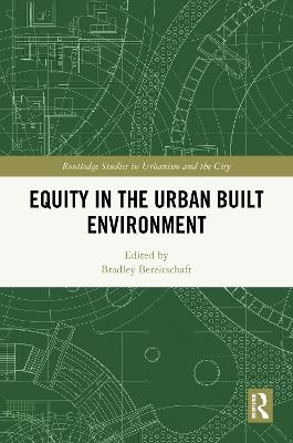 Equity in the Urban Built Environment - 