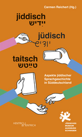 Jiddisch. J&uuml;disch. Taitsch - 