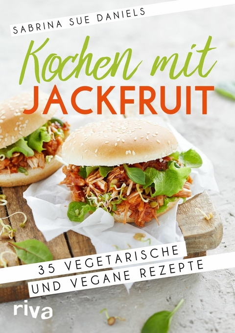 Kochen mit Jackfruit -  Sabrina Sue Daniels