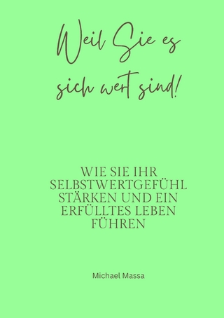 Weil Sie es sich wert sind!