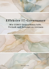Effektive IT-Governance - Rolf Ehrsam